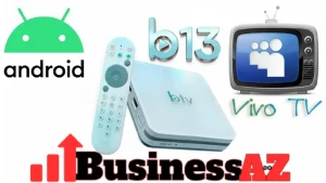 Leia mais sobre o artigo BTV B13 Atualização (Vivo Tv) V4.5 – 07/04/2026
